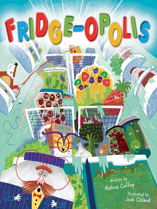 Title details for Fridge-opolis by Melissa Coffey - Available